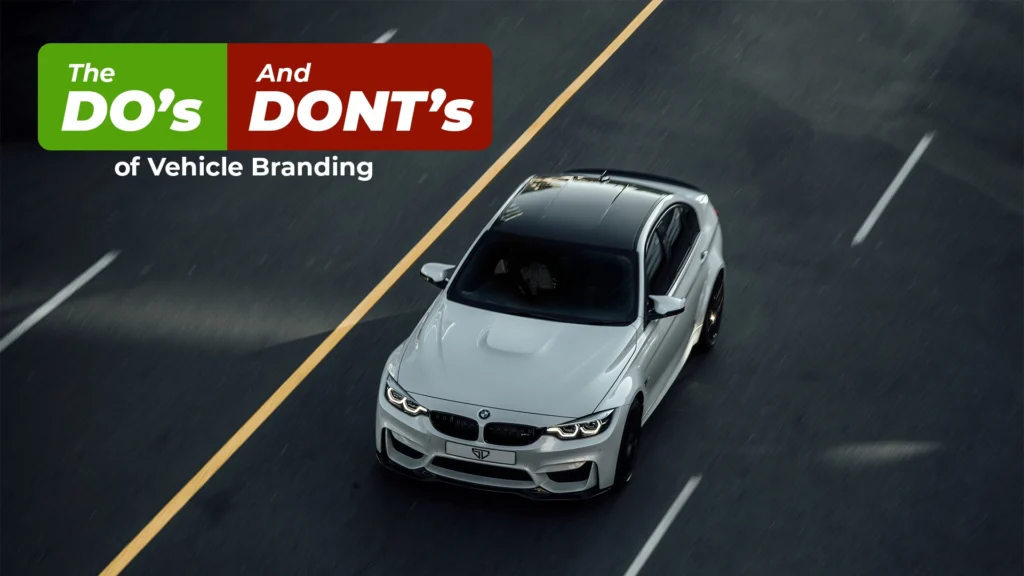 Do's and Don'ts of Vehicle Branding