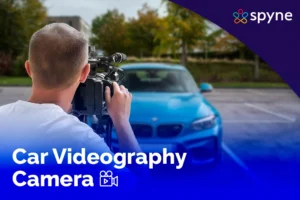 Best Car Videography Camera & Tips