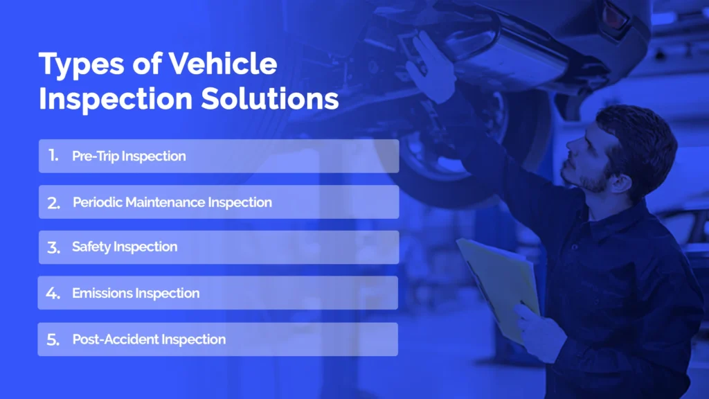 Types of Vehicle Inspection Solutions